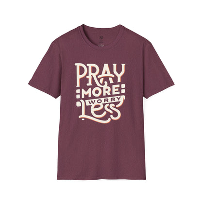 Pray More Worry Less Tee